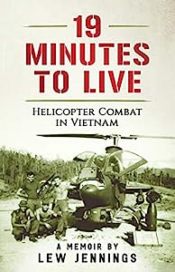 gifts for helicopter pilots-40. 19 Minutes to Live - Helicopter Combat in Vietnam