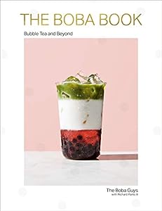 boba tea-The Boba Book: Bubble Tea and Beyond