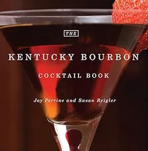Kentucky-The Kentucky Bourbon Cocktail Book